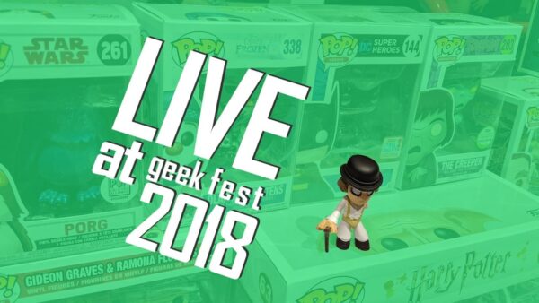 The pop collectors alliance podcast live from geekfest 2018 day 2